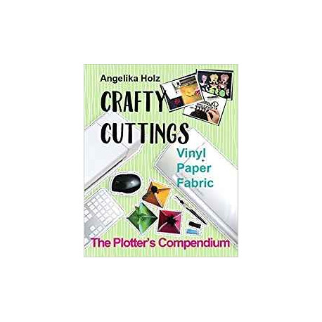 Crafty Cuttings - The Plotter's Compendium - ENGLISCH